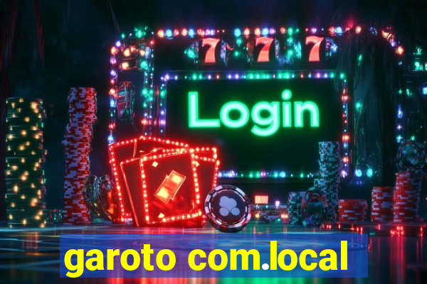 garoto com.local